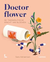 Lannoo livre Doctor flower - guide du pouvoir thérapeutique des fleurs