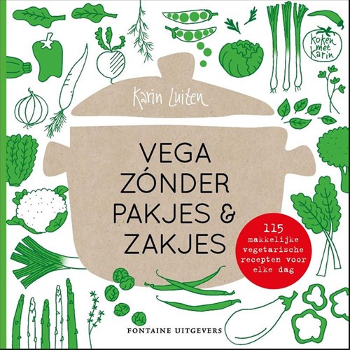Fontaine Kookboek Vega zonder pakjes & zakjes vegetarische recepten