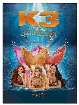 K3 filmboek zeemeermin avontuur - Lied van de Zeemeermin boek