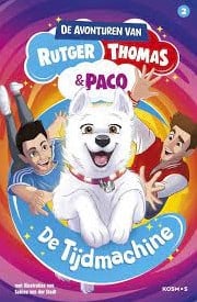 Kosmos De avonturen van Rutger, Thomas en Paco 2: De Tijdmachine. 8+ Winnaar van De kinderjury 2023 in de leeftijdscategorie: 6 t/m 9 jaar!